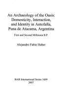 An archaeology of the oasis