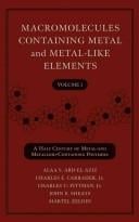 Macromolecules containing metal and metal-like elements