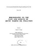 Bibliography on the fate and effects of Arctic marine oil pollution