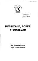 Mestizaje, poder y sociedad