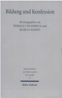 Bildung und Konfession: Theologenausbildung im Zeitalter der Konfessionalisierung