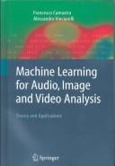 Machine learning for audio, image and video analysis
