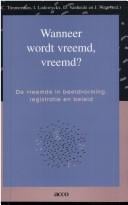 Wanneer wordt vreemd, vreemd?