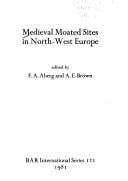 Medieval moated sites in north-west Europe