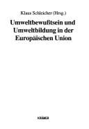 Umweltbewusstsein und Umweltbildung in der Europ©Þischen Union