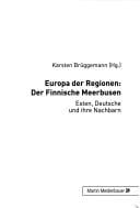 Europa der Regionen: der Finnische Meerbusen
