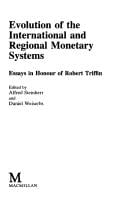 Evolution of the international and regional monetary systems