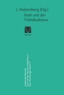 Kant-Forschungen, Band 17: Kant und der Fr uhidealismus