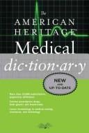 The American Heritage medical dictionary