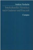 Interkulturelles Verstehen nach Gadamer und Foucault