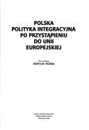 Polska polityka integracyjna po przystąpieniu do Unii Europejskiej