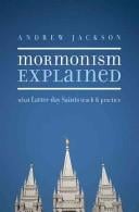 Mormonism explained