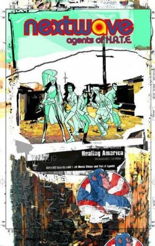 Nextwave: Agents Of H.A.T.E. Volume 2 - I Kick Your Face TPB (Nextwave: Agents of H.A.T.E.)