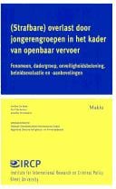 (Strafbare) overlast door jongerengroepen in het kader van openbaar vervoer