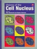 Visions of the cell nucleus
