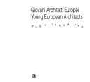 Giovani architetti europei =