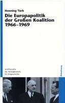 Die Europapolitik der Grossen Koalition 1966-1969