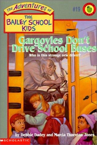 Gargoyles Don't Drive School Buses