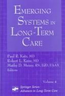 Emerging systems in long-term care