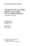 The rights of doctors, nurses, and allied health professionals