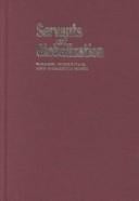 Servants of globalization