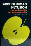 Applied human nutrition for food scientists and home economists