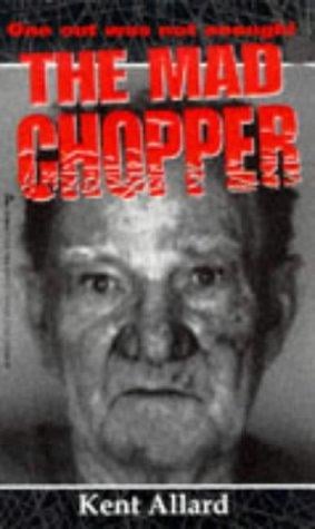 The mad chopper
