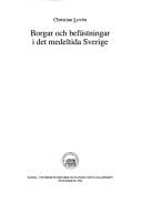 Borgar och befästningar i det medeltida Sverige