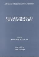 The automaticity of everyday life