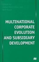 Multinational corporate evolution and subsidiary development