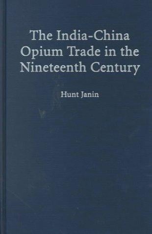 The India-China opium trade in the nineteenth century