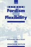 Between Fordism and flexibility
