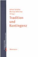Tradition und Kontingenz