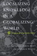 Localizing knowledge in a globalizing world
