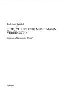Jud, Christ und Muselmann vereinigt?: Lessings "Nathan der Weise"