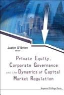 Private equity, corporate governance and the dynamics of capital market regulation