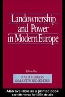 Landownership and power in modern Europe