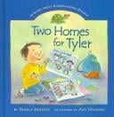 Two homes for Tyler