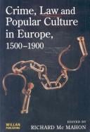 Crime, Law And Popular Culture In Europe Since 1500