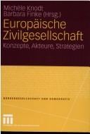 Europäische Zivilgesellschaft: Konzepte, Akteure, Strategien (Bürgergesellschaft und Demokratie) (German Edition)