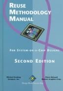 Reuse methodology manual for system-on-a-chip designs