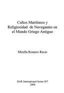 Cultos marítimos y religiosidad de navegantes en el mundo griego antiguo