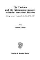 Christen und die Friedensbewegungen in beiden deutschen Staaten