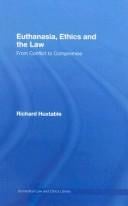 Euthanasia, ethics, and the law