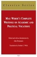 Max Weber's complete writings on academic and political vocations