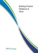 Building positive relations at work