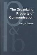The organizing property of communication