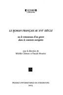 Le roman français au XVIe siècle ou Le renouveau d'un genre