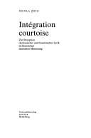 GRM. Germanisch-Romanische Monatsschrift: Beiheft, 19: Integration courtoise: zur Rezeption okzitanischer und franz osischer Lyrik im klassischen deutschen Minnesang