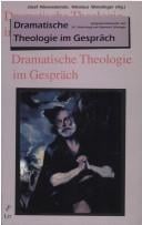 Dramatische Theologie im Gespr©Þch
